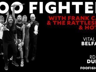 FOO FIGHTERS add special guests Frank Carter & The Rattlesnakes and Hot Milk for Belfast & Dublin shows