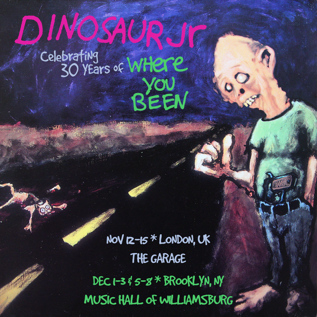 DINOSAUR JR. announce 30th anniversary 'Where You Been' shows in London and Brooklyn 83 DINOSAUR JR.
